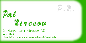 pal mircsov business card